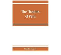 The Theatres Of Paris