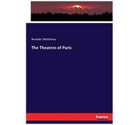 The Theatres Of Paris