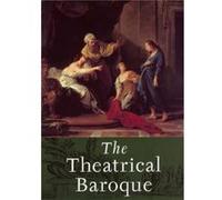 The Theatrical Baroque Larry F. Norman (Auteur)