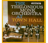 The Thelonious Monk Orchestra at Town Hall [Audio CD] NEUF