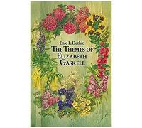 The Themes Of Elizabeth Gaskell