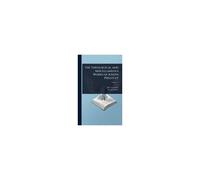 The Theological And Miscellaneous Works Of Joseph Priestley