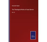 The Theological Works Of Isaac Barrow