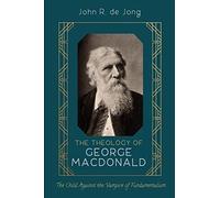The Theology Of George Macdonald