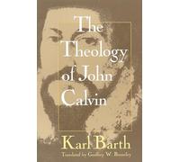 The Theology of John Calvin