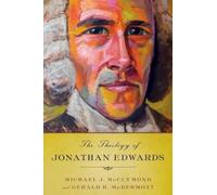 Michael J. McClymond Gerald R. McDermot The Theology of Jonathan Edward (Relié)