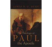 The Theology of Paul the Apostle
