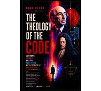 THE THEOLOGY OF THE CODE: Luhmann, Leibniz, and the Forgotten Metaphysics of Distinction