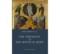 The Theology of the Mystical Body