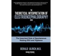 The Theoretical Interpretation Of Electroencephalography (Eeg)