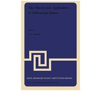 The Theory And Application Of Differential Games