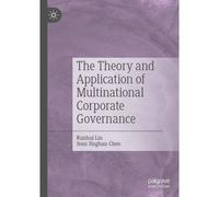 The Theory And Application Of Multinational Corporate Governance