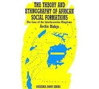 The Theory and Ethnography of African Social Formations, Codesria Book Series Archie Mafeje (Auteur)