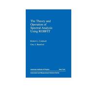 The Theory And Operation Of Spectral Analysis