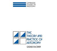 The Theory and Practice of Autonomy
