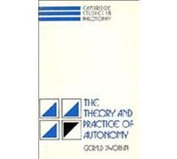 The Theory and Practice of Autonomy, Cambridge Studies in Philosophy Gerald Dworkin (Auteur)