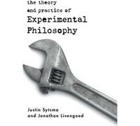 The Theory and Practice of Experimental Philosophy by Jonathan Livengood Jonathan Livengood (Auteur)