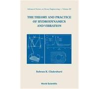 The Theory and Practice of Hydrodynamics and Vibration, Advanced Series on Ocean Engineering, Volume 20 Subrata K. Chakrabarti (Auteur)