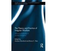The Theory And Practice Of Irregular Warfare