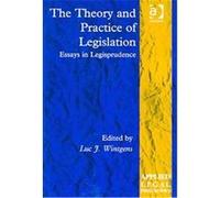 The Theory And Practice of Legislation, Applied Legal Philosophy Series