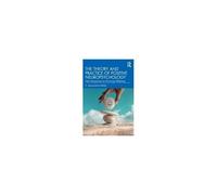 The Theory And Practice Of Positive Neuropsychology