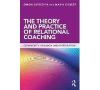The Theory and Practice of Relational Coaching by Maria Gilbert Paperback Book Inconnu (Auteur)