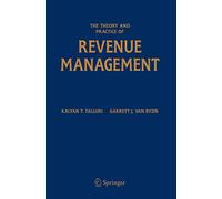 The Theory and Practice of Revenue Management