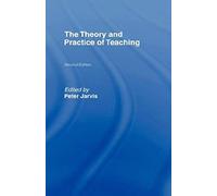 The Theory And Practice Of Teaching