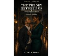The Theory Between Us: A Dominant Trans Woman and Trans Man Academic Romance