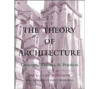 The Theory of Architecture by PaulAlan Johnson Paul-Alan Johnson (Auteur)