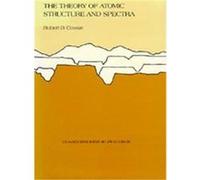 The Theory of Atomic Structure and Spectra, Los Alamos Series in Basic and Applied Sciences, 3 Robert Duane Cowan (Auteur)
