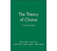 The Theory of Choice Shaun Heap Hargreaves (Auteur)