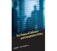 The Theory of Collusion and Competition Policy - [Livre en VO] Joseph E Harrington (Auteur)