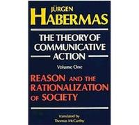 The Theory of Communicative Action, The Theory of Communicative Action, Vol1 Jurgen Habermas (Auteur)