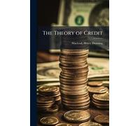 The Theory of Credit