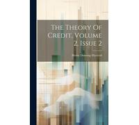 The Theory Of Credit, Volume 2, Issue 2