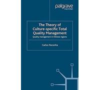 The Theory Of Culture-Specific Total Quality Management