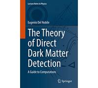 The Theory of Direct Dark Matter Detection – A Guide to Computations – Springer Verlag
