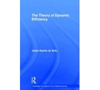 The Theory Of Dynamic Efficiency