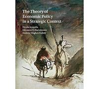 The Theory of Economic Policy in a Strategic Context by Hughes Hallett & Andrew George Mason University & Virginia Inconnu (Auteur)