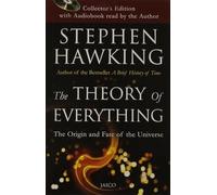 The Theory of Everything: The Origin and Fate of the Universe