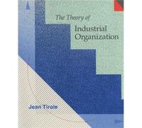 The Theory of Industrial Organization by Jean Institut dEconomie Industrielle Tirole Jean Tirole (Auteur)