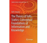 The Theory Of Info-Statics: Conceptual Foundations Of Information And Knowledge