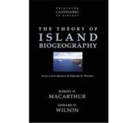 The Theory of Island Biogeography Edward O. Wilson, Robert H. MacArthur (Auteur)