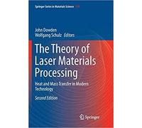 The Theory Of Laser Materials Processing