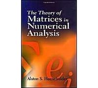 The Theory Of Matrices In Numerical Analysis
