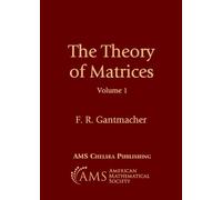 The Theory of Matrices, Volume 1