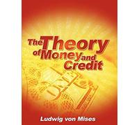 The Theory Of Money And Credit
