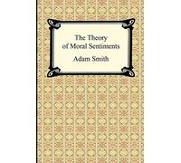 The Theory of Moral Sentiments