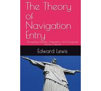 The Theory of Navigation Entry: Navigating Identity, Adaptation, and Language Across Cultures